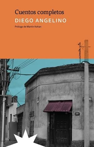 Cuentos completos | 9791399109221 | Angelino, Diego | Librería Castillón - Comprar libros online Aragón, Barbastro