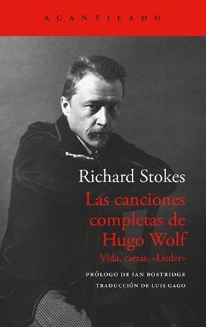 Las canciones completas de Hugo Wolf | 9788419958914 | Stokes, Richard | Librería Castillón - Comprar libros online Aragón, Barbastro
