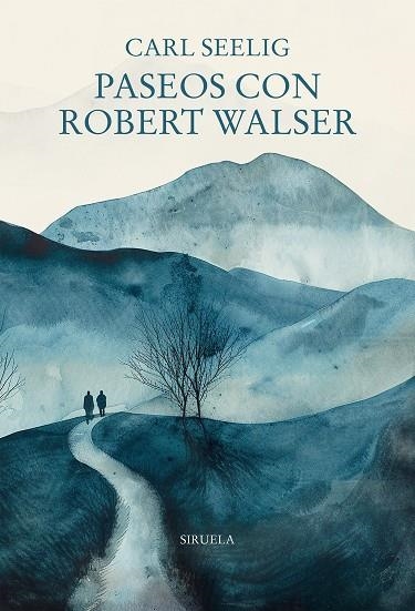 Paseos con Robert Walser | 9791387688769 | Seelig, Carl | Librería Castillón - Comprar libros online Aragón, Barbastro