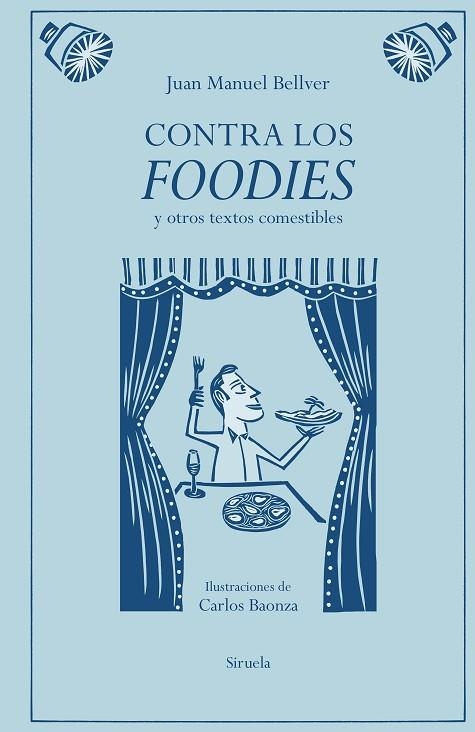 Contra los foodies | 9791387688776 | Bellver, Juan Manuel | Librería Castillón - Comprar libros online Aragón, Barbastro