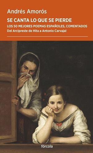 Se canta lo que se pierde | 9788419969347 | Amorós, Andrés | Librería Castillón - Comprar libros online Aragón, Barbastro