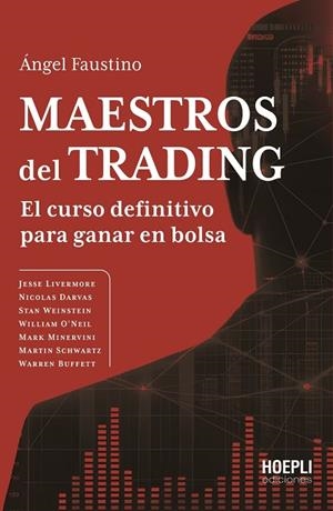 Maestros del trading | 9791254990766 | Faustino, Ángel | Librería Castillón - Comprar libros online Aragón, Barbastro