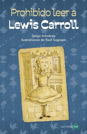 Prohibido leer a Lewis Carroll | 9788414362747 | Arboleda, Diego | Librería Castillón - Comprar libros online Aragón, Barbastro