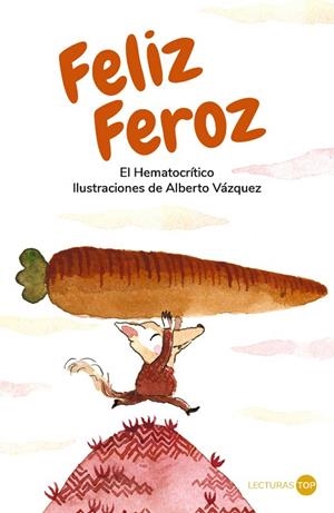 Feliz Feroz | 9788414362754 | Hematocrítico, El | Librería Castillón - Comprar libros online Aragón, Barbastro