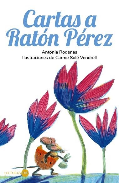 Cartas a Ratón Pérez | 9788414362761 | Rodenas, Antonia | Librería Castillón - Comprar libros online Aragón, Barbastro