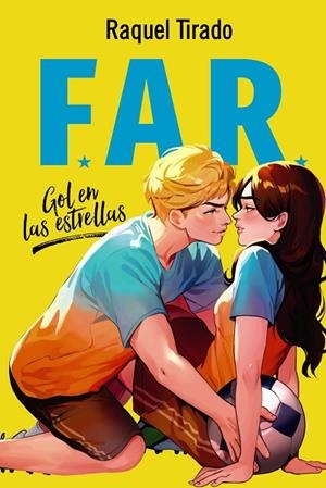 FAR. Gol en las estrellas | 9788419831651 | Tirado, Raquel | Librería Castillón - Comprar libros online Aragón, Barbastro