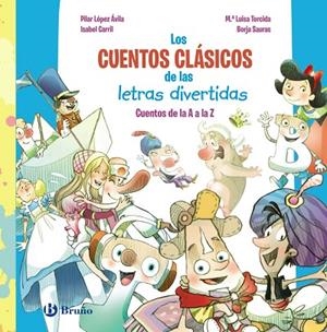 Los cuentos clásicos de las letras divertidas | 9788469645574 | López Ávila, Pilar/Carril Martínez, Isabel | Librería Castillón - Comprar libros online Aragón, Barbastro