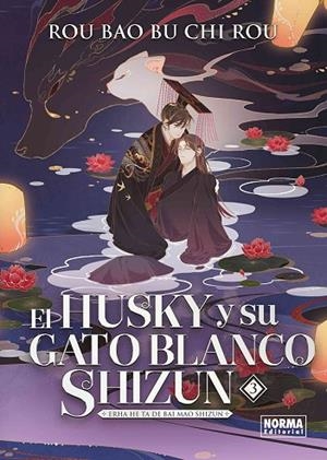 EL HUSKY Y SU GATO BLANCO SHIZUN 03 | 9788467973259 | ROU BAO BU CHI ROU | Librería Castillón - Comprar libros online Aragón, Barbastro