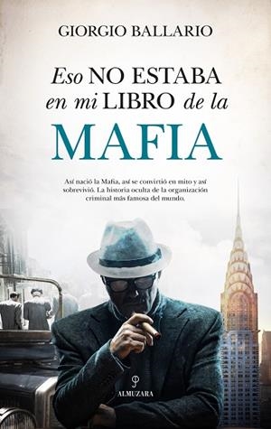 Eso no estaba en mi libro de historia de la Mafia | 9791370202378 | Giorgio Ballario | Librería Castillón - Comprar libros online Aragón, Barbastro