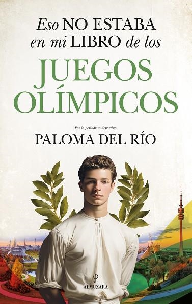 Eso no estaba en mi libro de los Juegos Olímpicos | 9791370202408 | Paloma del Río | Librería Castillón - Comprar libros online Aragón, Barbastro