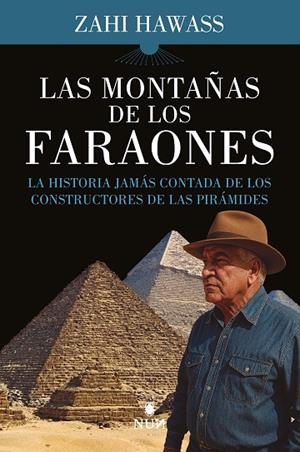 Las montañas de los faraones | 9788410199095 | Zahi Hawass | Librería Castillón - Comprar libros online Aragón, Barbastro
