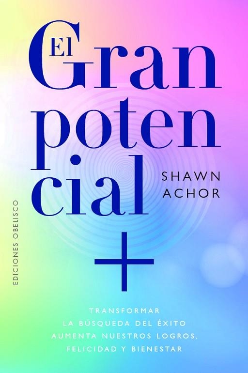 El gran potencial | 9788411723503 | Achor, Shawn | Librería Castillón - Comprar libros online Aragón, Barbastro