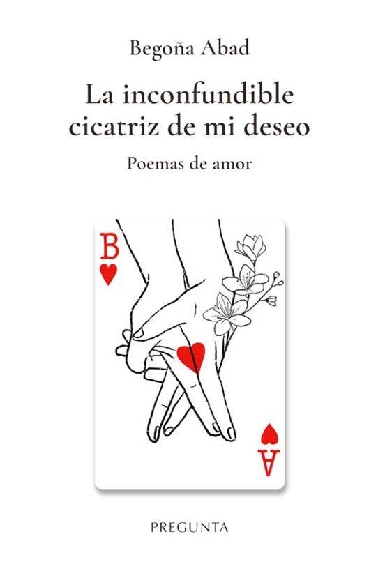 INCONFUNDIBLE CICATRIZ DE MI DESEO, LA | 9788419766892 | Abad, Begoña / , BEGOÑA ABAD | Librería Castillón - Comprar libros online Aragón, Barbastro