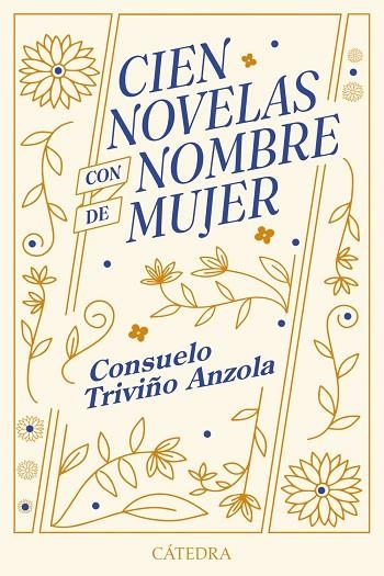 Cien novelas con nombre de mujer | 9788437649672 | Triviño Anzola, Consuelo | Librería Castillón - Comprar libros online Aragón, Barbastro