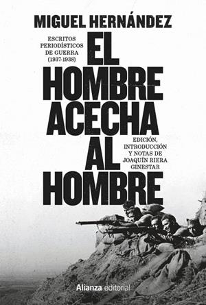 El hombre acecha al hombre | 9791370091422 | Hernández, Miguel/Riera Ginestar, Joaquín | Librería Castillón - Comprar libros online Aragón, Barbastro