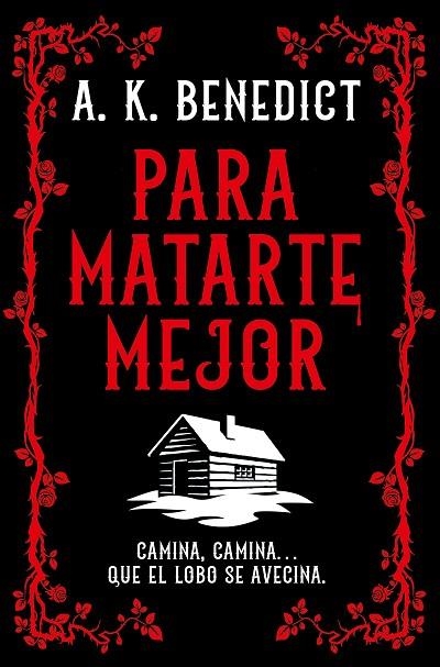Para matarte mejor | 9788410346680 | Benedict, A.K. | Librería Castillón - Comprar libros online Aragón, Barbastro
