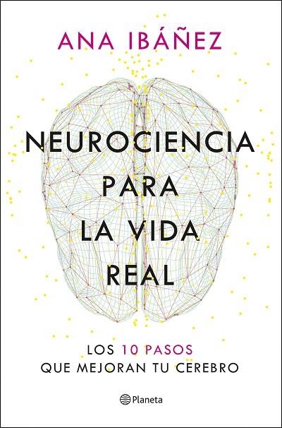Neurociencia para la vida real | 9788408317210 | Ibáñez, Ana | Librería Castillón - Comprar libros online Aragón, Barbastro