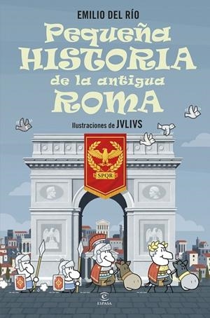 Pequeña historia de la antigua Roma | 9788467080476 | Río, Emilio del | Librería Castillón - Comprar libros online Aragón, Barbastro