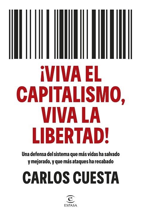 ¡Viva el capitalismo, viva la libertad! | 9788467080902 | Cuesta, Carlos | Librería Castillón - Comprar libros online Aragón, Barbastro