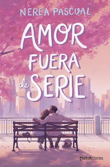 Amor fuera de serie | 9788408316442 | Pascual, Nerea | Librería Castillón - Comprar libros online Aragón, Barbastro