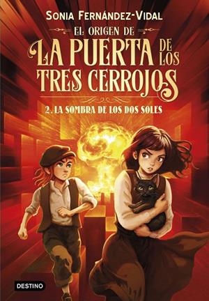 El origen de la puerta de los tres cerrojos 2. La sombra de los dos soles | 9788408316503 | Fernández-Vidal, Sónia | Librería Castillón - Comprar libros online Aragón, Barbastro