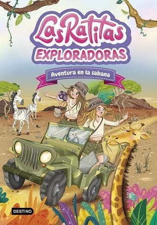 Las Ratitas 16. Exploradoras. Aventura en la sabana | 9788408316978 | Las Ratitas | Librería Castillón - Comprar libros online Aragón, Barbastro