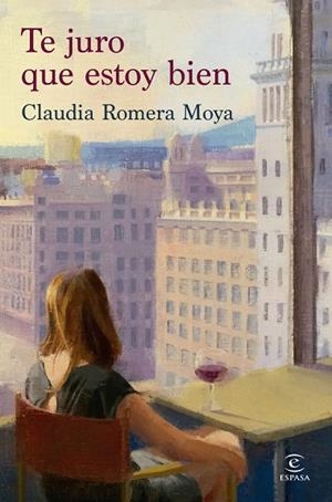 Te juro que estoy bien | 9788467079852 | Romera Moya, Claudia | Librería Castillón - Comprar libros online Aragón, Barbastro