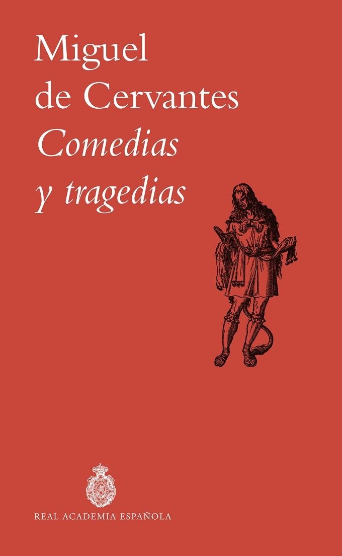 Comedias y tragedias | 9788467081046 | Miguel de Cervantes | Librería Castillón - Comprar libros online Aragón, Barbastro