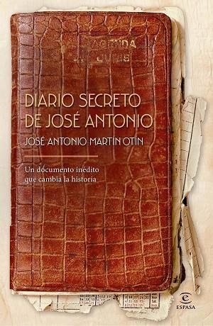 Diario secreto de José Antonio | 9788467081169 | Martín Otín, José Antonio | Librería Castillón - Comprar libros online Aragón, Barbastro
