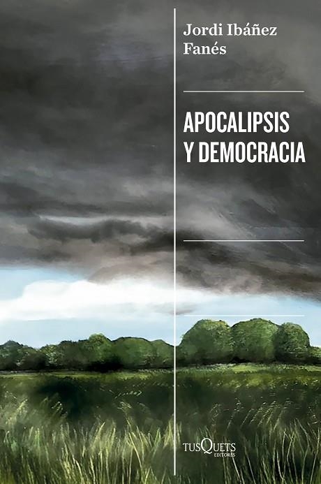 Apocalipsis y democracia | 9788411077545 | Ibáñez Fanés, Jordi | Librería Castillón - Comprar libros online Aragón, Barbastro