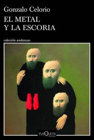 El metal y la escoria | 9788411077644 | Celorio, Gonzalo | Librería Castillón - Comprar libros online Aragón, Barbastro