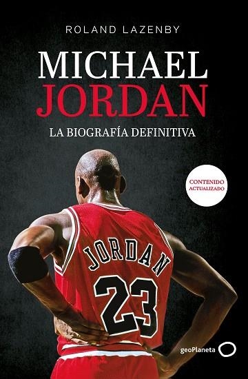 Michael Jordan. La biografía definitiva (Nueva presentación) | 9788408316695 | Lazenby, Roland | Librería Castillón - Comprar libros online Aragón, Barbastro