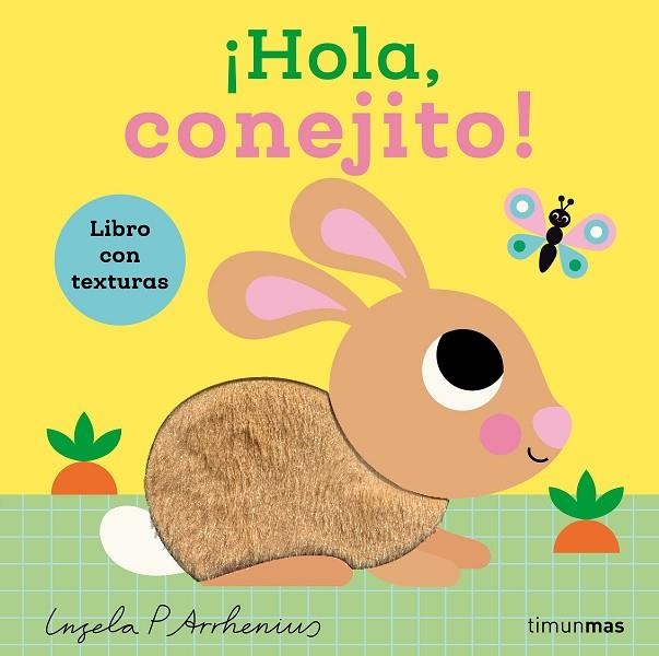 ¡Hola, conejito! Libro con texturas | 9788408308454 | Arrhenius, Ingela P. | Librería Castillón - Comprar libros online Aragón, Barbastro