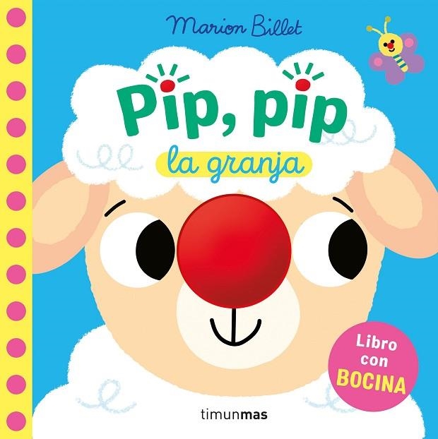 Pip, pip. La granja. Libro con bocina | 9788408310334 | Billet, Marion | Librería Castillón - Comprar libros online Aragón, Barbastro