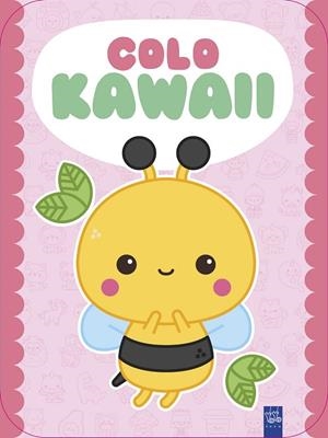 Colo Kawaii. Abeja | 9788408312024 | Yoyo | Librería Castillón - Comprar libros online Aragón, Barbastro
