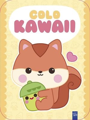 Colo Kawaii. Ardilla | 9788408312048 | Yoyo | Librería Castillón - Comprar libros online Aragón, Barbastro