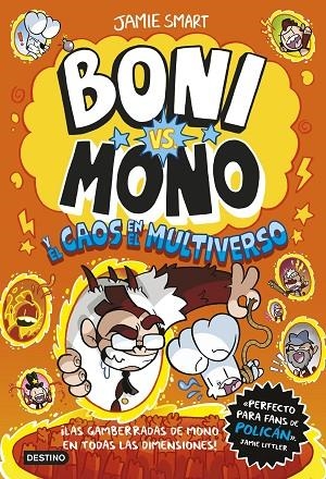 Boni vs. Mono 7. Boni vs. Mono y el caos en el multiverso | 9788408317203 | Smart, Jamie | Librería Castillón - Comprar libros online Aragón, Barbastro