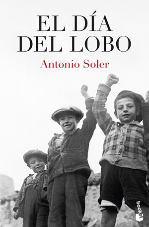 El día del lobo | 9788467081190 | Soler, Antonio | Librería Castillón - Comprar libros online Aragón, Barbastro
