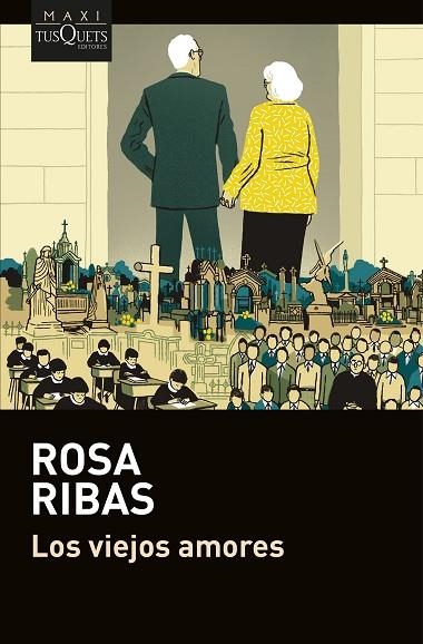 Los viejos amores | 9788411077460 | Rosa Ribas | Librería Castillón - Comprar libros online Aragón, Barbastro
