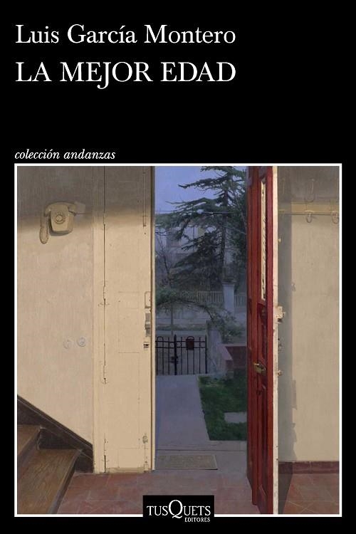 La mejor edad | 9788411077729 | García Montero, Luis | Librería Castillón - Comprar libros online Aragón, Barbastro