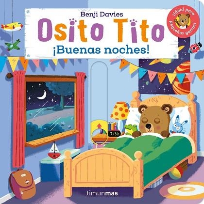 Osito Tito. ¡Buenas noches! | 9788408308539 | Davies, Benji | Librería Castillón - Comprar libros online Aragón, Barbastro