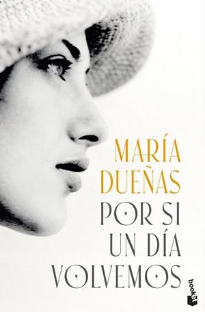 Por si un día volvemos | 9788408318682 | Dueñas, María | Librería Castillón - Comprar libros online Aragón, Barbastro