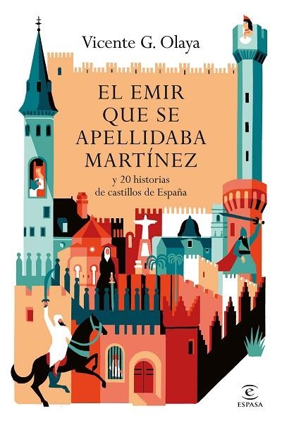 El emir que se apellidaba Martínez | 9788467080766 | G. Olaya, Vicente | Librería Castillón - Comprar libros online Aragón, Barbastro
