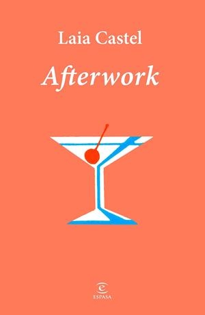Afterwork | 9788467081282 | Castel, Laia | Librería Castillón - Comprar libros online Aragón, Barbastro