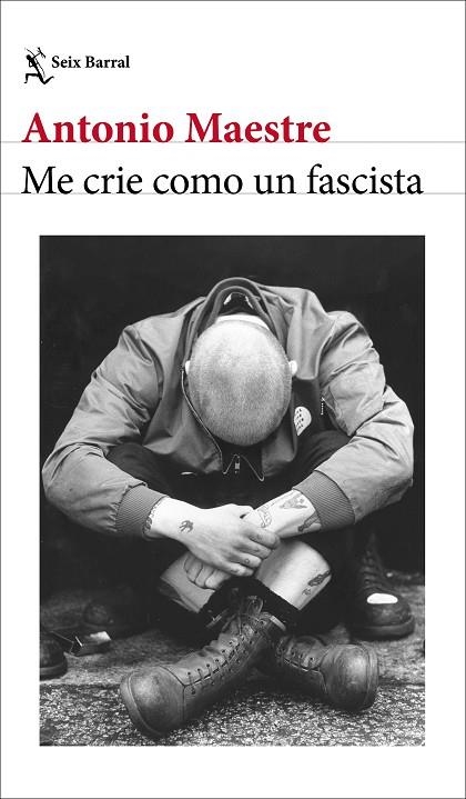 Me crie como un fascista | 9788432249662 | Maestre, Antonio | Librería Castillón - Comprar libros online Aragón, Barbastro