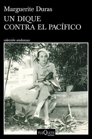 Un dique contra el Pacífico | 9788411077743 | Duras, Marguerite | Librería Castillón - Comprar libros online Aragón, Barbastro