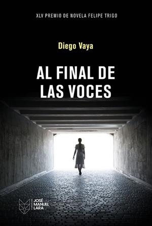 Al final de las voces | 9788419132826 | Vaya, Diego | Librería Castillón - Comprar libros online Aragón, Barbastro