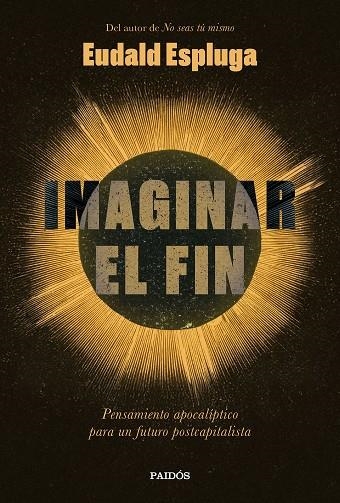 Imaginar el fin | 9788449345234 | Espluga, Eudald | Librería Castillón - Comprar libros online Aragón, Barbastro
