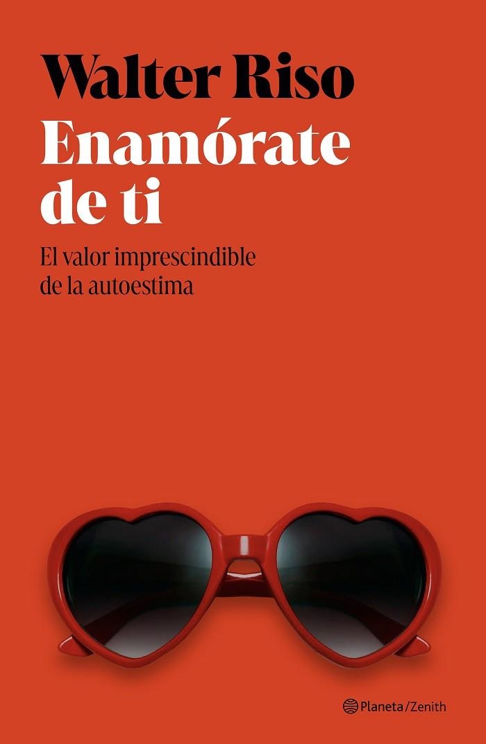 Enamórate de ti | 9788408318415 | Riso, Walter | Librería Castillón - Comprar libros online Aragón, Barbastro