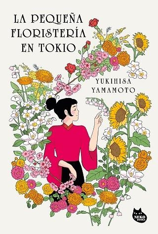 La pequeña floristería en Tokio | 9788410427389 | Yamamoto, Yukihisa | Librería Castillón - Comprar libros online Aragón, Barbastro